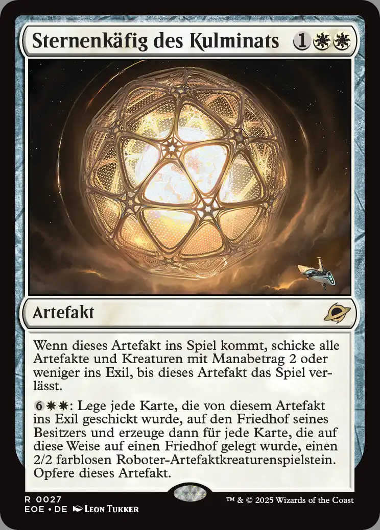 Die normale Version des Sternenkäfigs des Kulminats. Die aktivierte Fähigkeit beginnt mit "Lege jede Karte, die von diesem Artefakt ins Exil geschickt wurde, auf den Friedhof seines Besitzers".