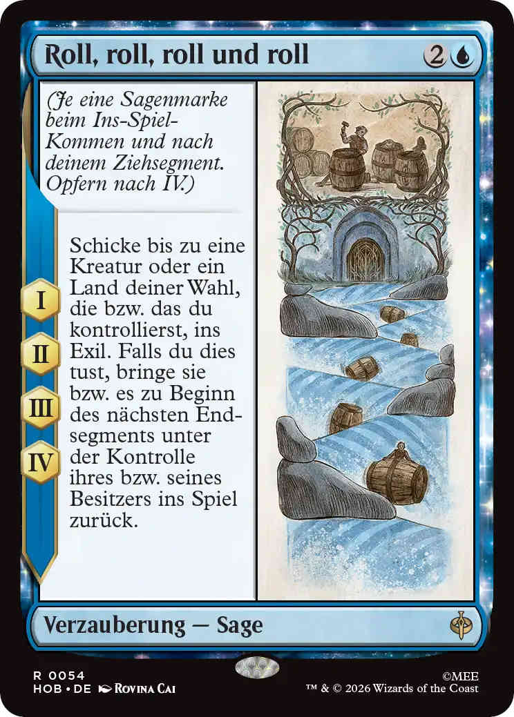 Die Kapitelfähigkeit von Roll, roll, roll und roll hat als Effekt "Schicke bis zu eine Kreatur oder ein Land deiner Wahl, die bzw. das du kontrollierst, ins Exil. Falls du dies tust, bringe sie bzw. es zu Beginn des nächsten Endsegments unter der Kontrolle ihres bzw. seines Besitzers ins Spiel zurück."