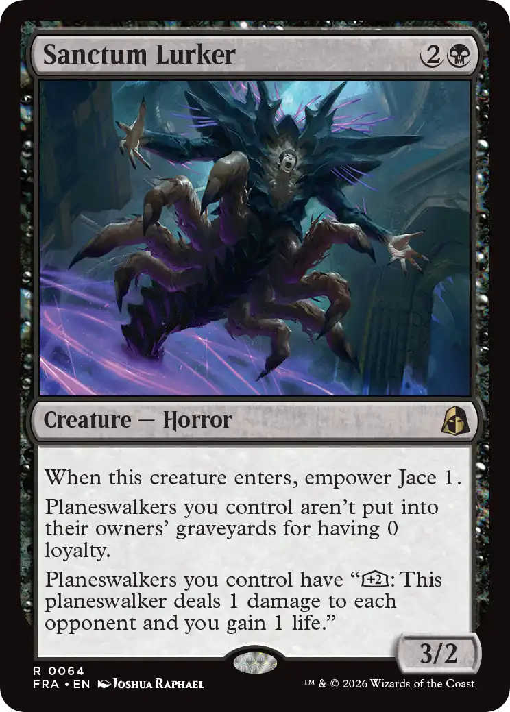 Die zweite Fähigkeit von Sanctum Lurker lautet: „Planeswalkers you control aren’t put into their owners’ graveyards for having 0 loyalty.”